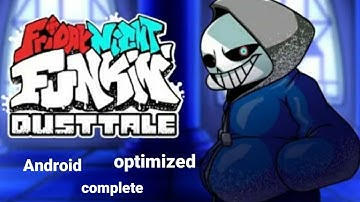 FNF Dusttale 2.0 android optimized complete