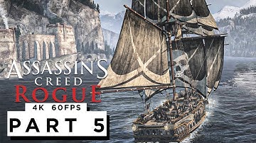 ASSASSINS CREED ROGUE Walkthrough Gameplay Part 5 - (4K 60FPS) - No Commentary