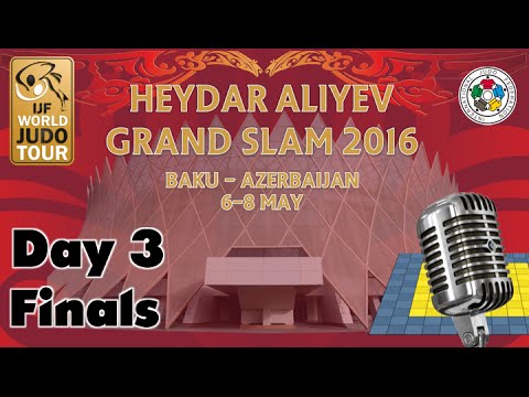 Judo Grand-Slam Baku 2016: Day 3 - Final Block
