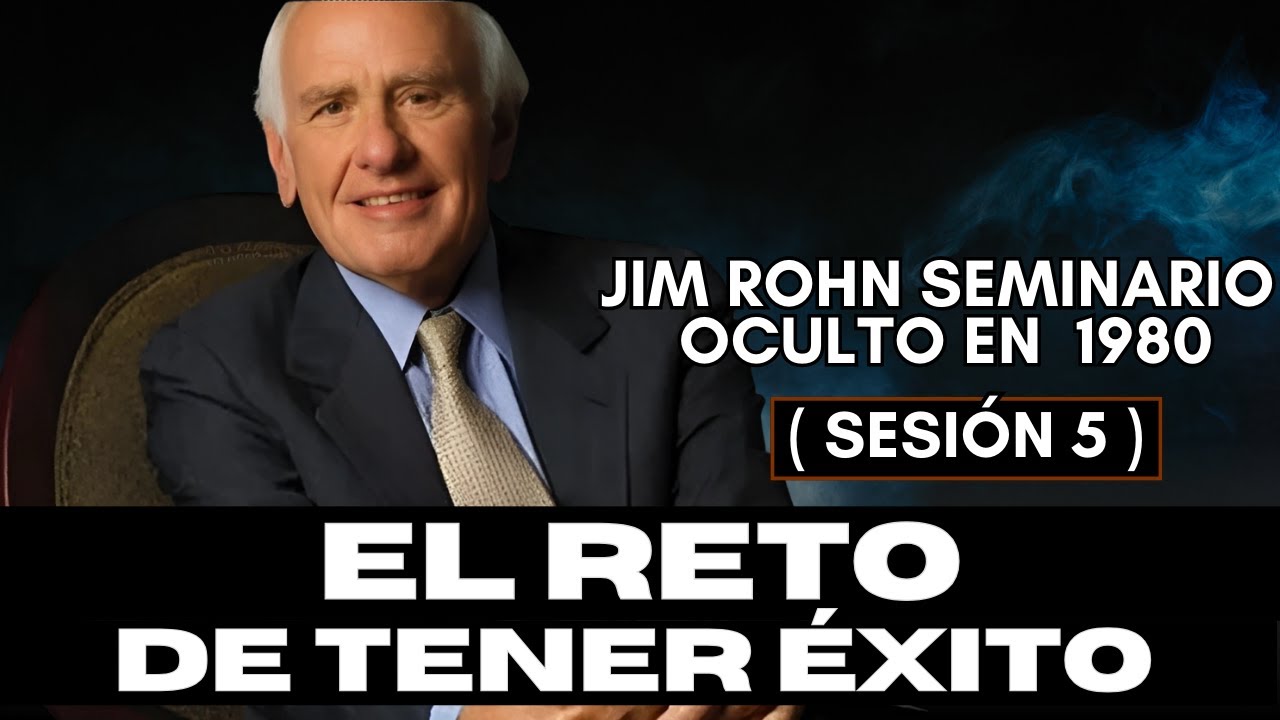 Seminario Oculto de Jim Rohn 1980 El Reto de Tener Éxito ( Sesión 5 ...