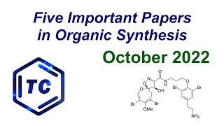 Five Important Papers in Organic Synthesis (October 2022) screenshot 3