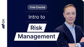 Introduction to Risk Management Part 1: How to Identify & Mitigate Financial Risks | CFI Course