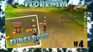 Florensia #4 Fungi Boss