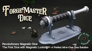 Now on Kickstarter: Get the Ultimate Rolls Every Time with ForgeMaster Dice!