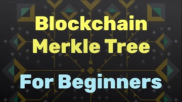What Is A Merkle Tree In Crypto Blockchain?