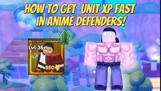 How to Level Up Units Fast In Anime Defenders!