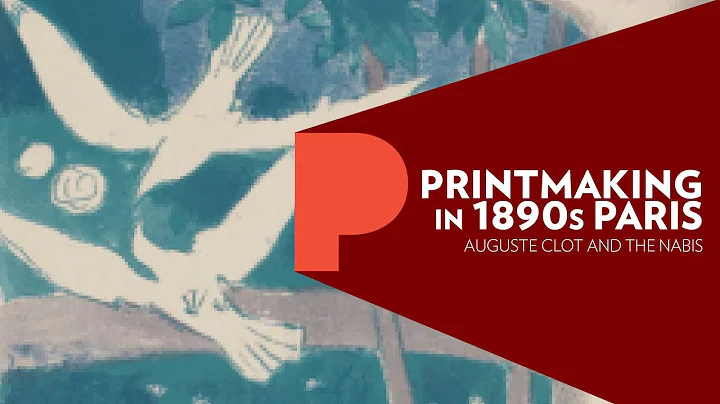 Printmaking in 1890s Paris: Auguste Clot and the Nabis