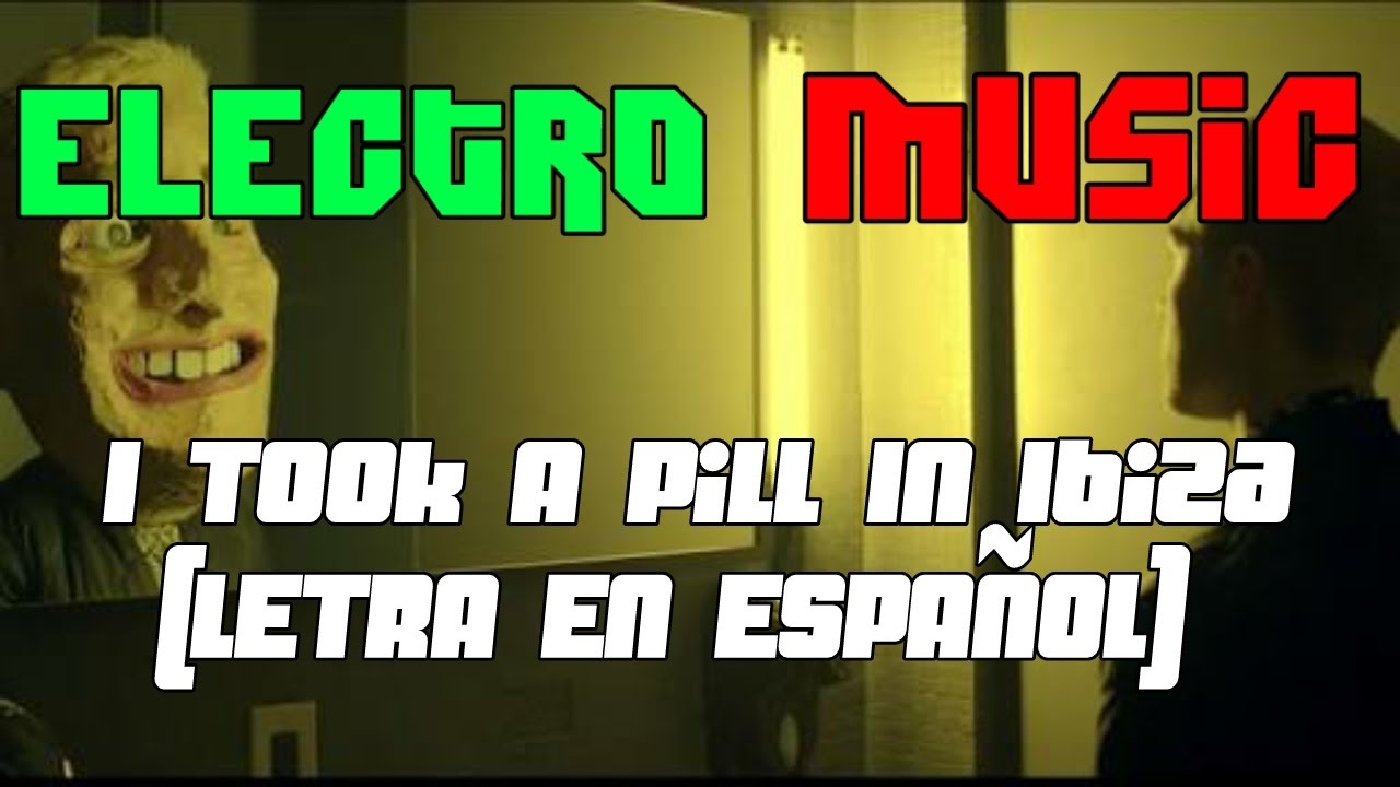 MIKE POSNER - I TOOK A PILL IN IBIZA ( LETRA EN ESPAÑOL ) - YouTube - Mike Posner I Took A Pill In Ibiza Letra