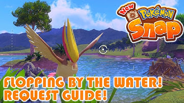 Flopping by the Water! Request Guide! - New Pokemon Snap!