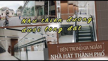 Cận Cảnh Ga Ngầm Đầu Tiên Của Metro: 