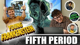 Young Frankenstein - Fifth Period Podcast (Episode 41)