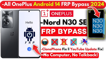 -All OnePlus Android 14 Frp Bypass 2024 Without PC -OnePlus Nord N30 SE Frp Google Account -100% Fix