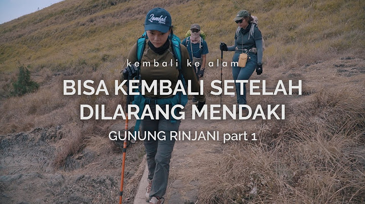 Gunung Rinjani : Bisa Kembali Setelah Dilarang Mendaki (part 1)