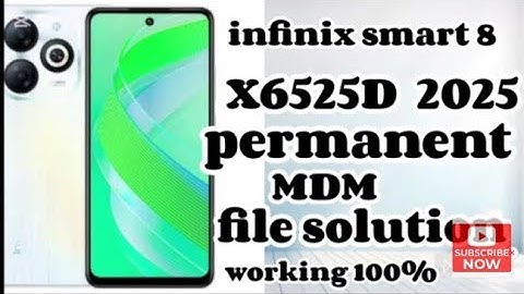 How to remove MDM Permanent  on all Infinix X6525D SMART 8  Mtk & Spd solution.  available