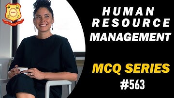 MCQ on Human Resource Management  IBMS Series 563