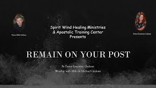 Remain on Your Post
