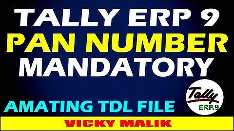 Tally ERP 9 Pan Number TDL File || Tally ERP 9 Advance Feature || Download Latest TDL Files || #TDL