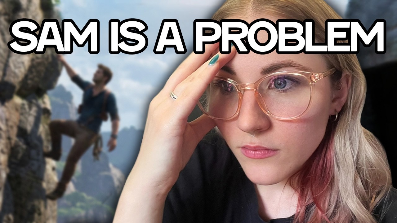 4 hours of me complaining about Sam in Uncharted 4