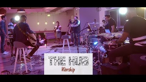 THE HUB - WORSHIP / SONG VIDEO - BREATH ON US