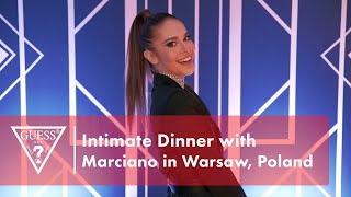 Intimate Dinner with #Marciano in Warsaw, Poland | #MarcianoMoment