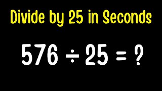 Divide by 25 in Seconds