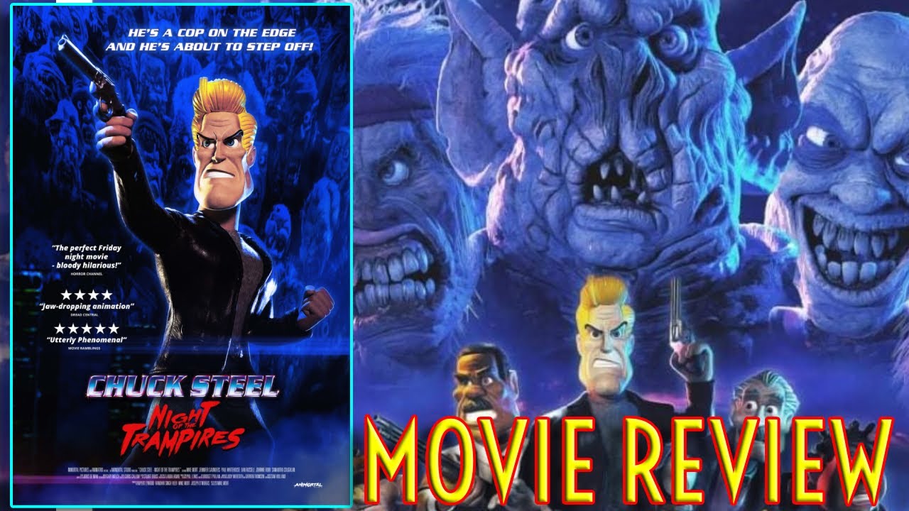 CHUCK STEEL: NIGHT OF THE TRAMPIRES (2018) - Movie Review - YouTube