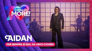 AIDAN - Per Sempre Sì (Sal Da Vinci Cover) | Malta 🇲🇹 | #EurovisionALBM