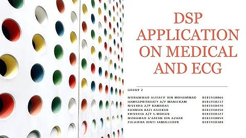 DSP APPLICATION ON MEDICAL          AND ECG