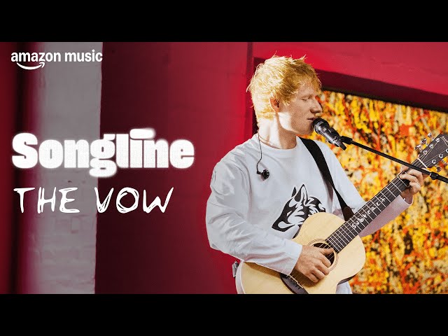 Ed Sheeran - The Vow