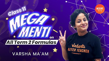 Class 11 Maths ⚡🔥 Mega Menti on 📚💯All Term 2 Formulas | CBSE Term 2/JEE 2022 | Vedantu NCERT 11&12
