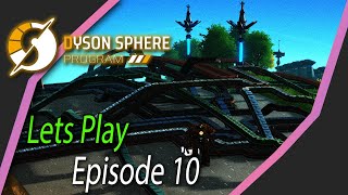 Dyson Sphere Program | Lets Play | 10 | Offworld Preparations
