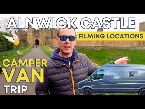 Alnwick Castle, Downton Abbey & Harry Potter Filming Locations Camper Van Trip