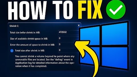 How to Shrink Windows Partition (You Cannot Shrink a Volume Beyond The Point)