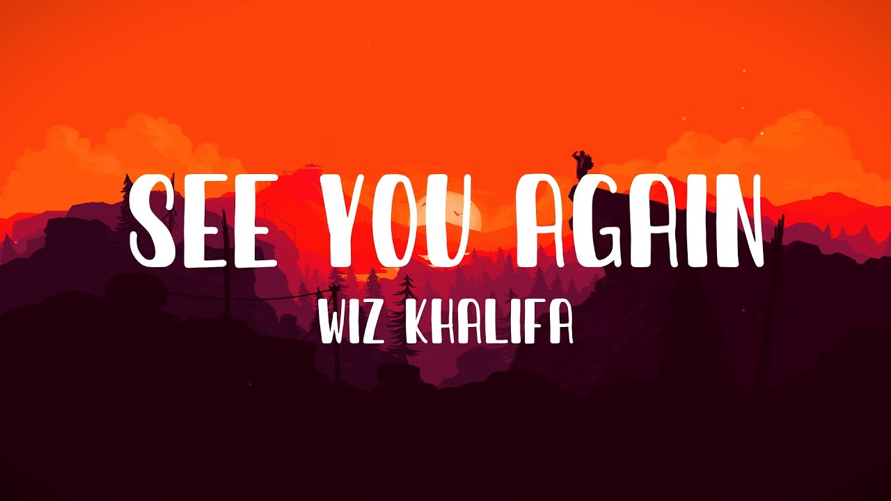 See you Again- Wiz Khalifa Ft. Charlie Puth || Lyrics || - YouTube