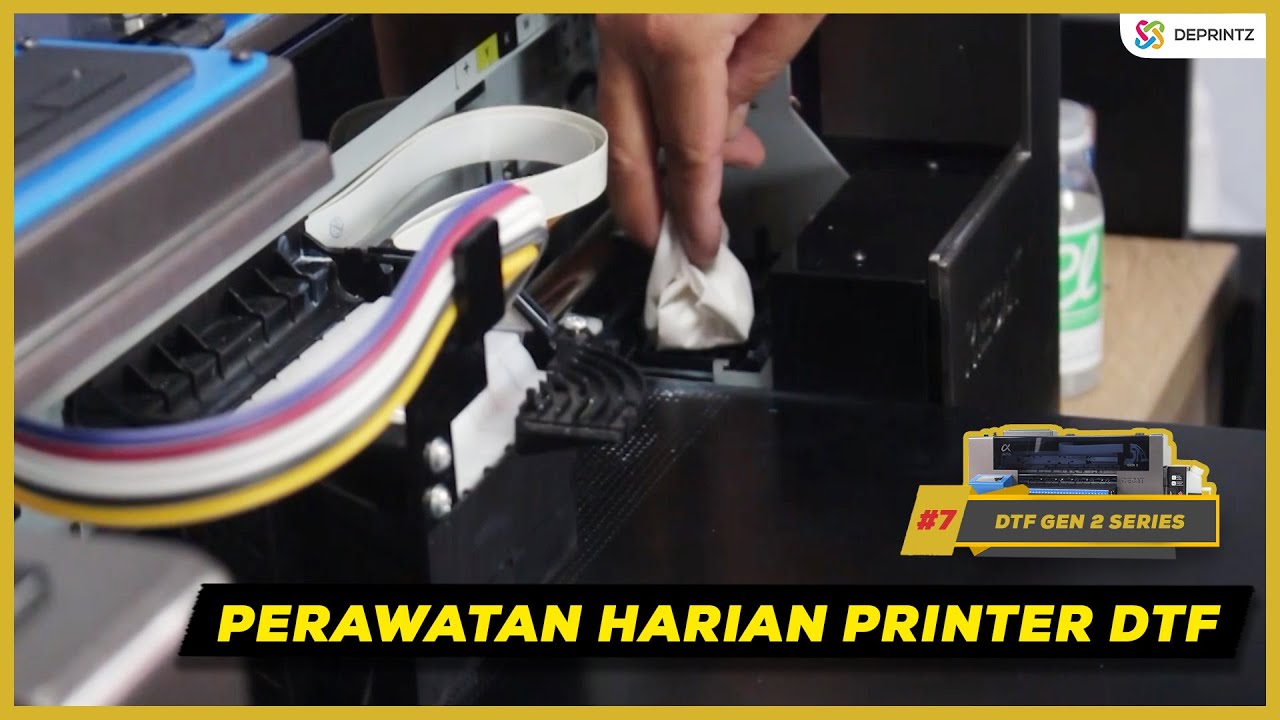 TUTORIAL PERAWATAN HARIAN PRINTER DTF
