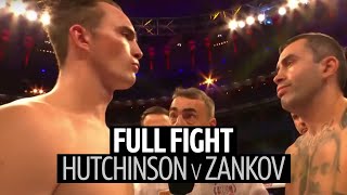 Career best performance? Willy Hutchinson v Borislav Zankov full fight