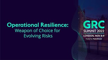 Operational Resilience (GRC Summit 2022)