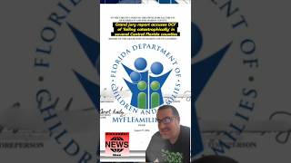 Grand jury report accuses DCF of failing catastrophically in several Central Florida counties.