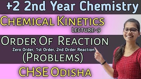 Class 12 Chemical Kinetics Lecture 9 ||Order Of Reaction Numerical ||CHSE Odisha ||Chemistry ||