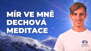 Dechová meditace "Mír ve Mě" (Jan Šilar)