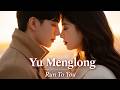 Run To You The Most Emotional Love Anthem By Yu Menglong mp3