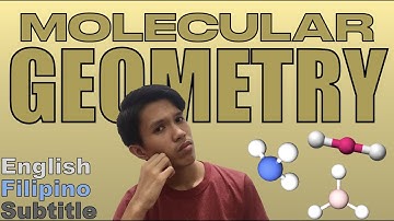 Moleculaire geometrie eenvoudig en gemakkelijk gemaakt! (Engels en Tagalog ondertiteld)