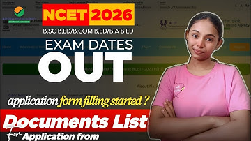 NCET 2026 BIG UPDATE! 📢 Exam Dates, Form Start? Documents List | Full Details (Tentative Dates)