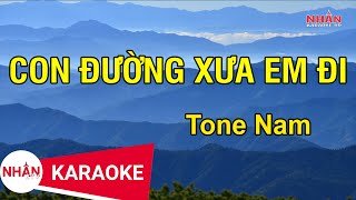 Con Đường Xưa Em Đi Karaoke Beat - Tone Nam Nhan Ktv