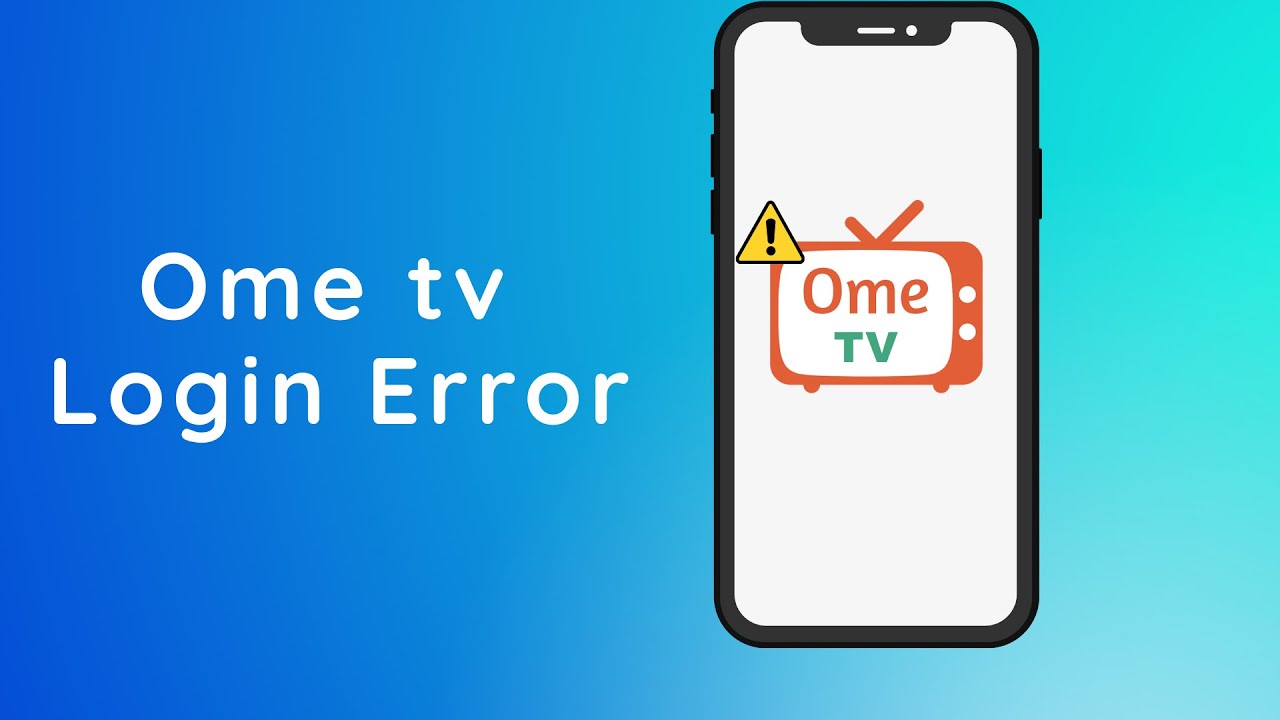 Ome tv How to fix "ome tv Log In Errors" can't login to ome tv
