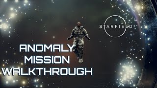 Starfield Anomaly Mission Decoded: Step-by-Step Walkthrough Information