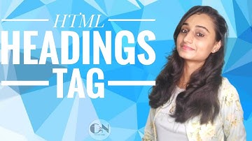 HTML Headings Tag  || HTML Tutorial|| Code With Neha
