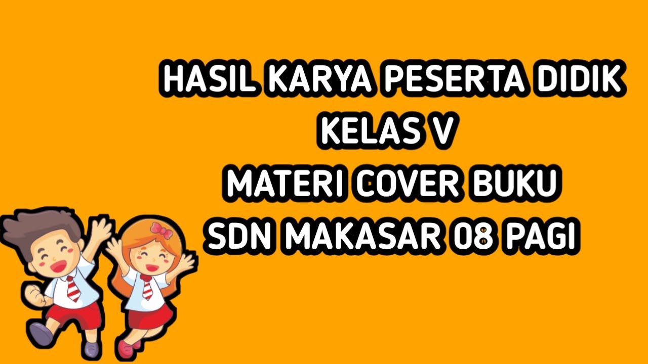 Karya Siswa Kelas V Gambar Cover Buku Materi SBdP YouTube