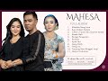 Full Album Mahesa Music Terpopuler Mbaliko Nong Isun OK