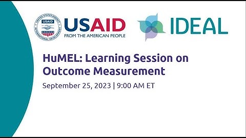 HuMEL: Learning Session on Outcome Measurement
